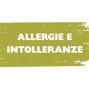 ALLERGIE E INTOLLERANZE